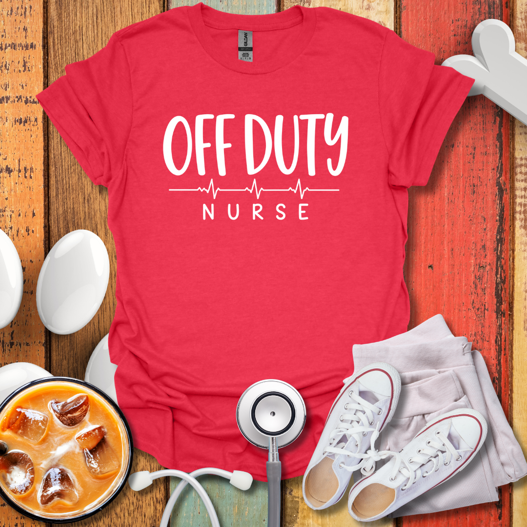 Off Duty Nurse T-Shirt