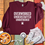 Overworked Understaffed Unbothered Sweatshirt