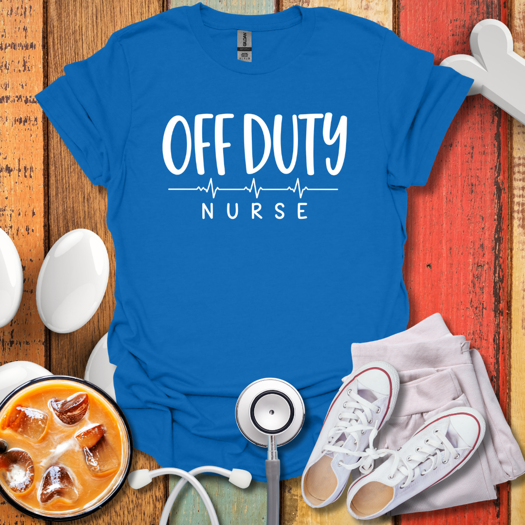 Off Duty Nurse T-Shirt