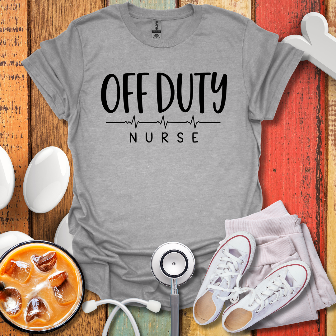 Off Duty Nurse T-Shirt