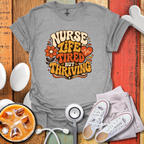 Tired But Thriving T-Shirt