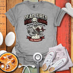 Dead tired Nursing Student T-Shirt