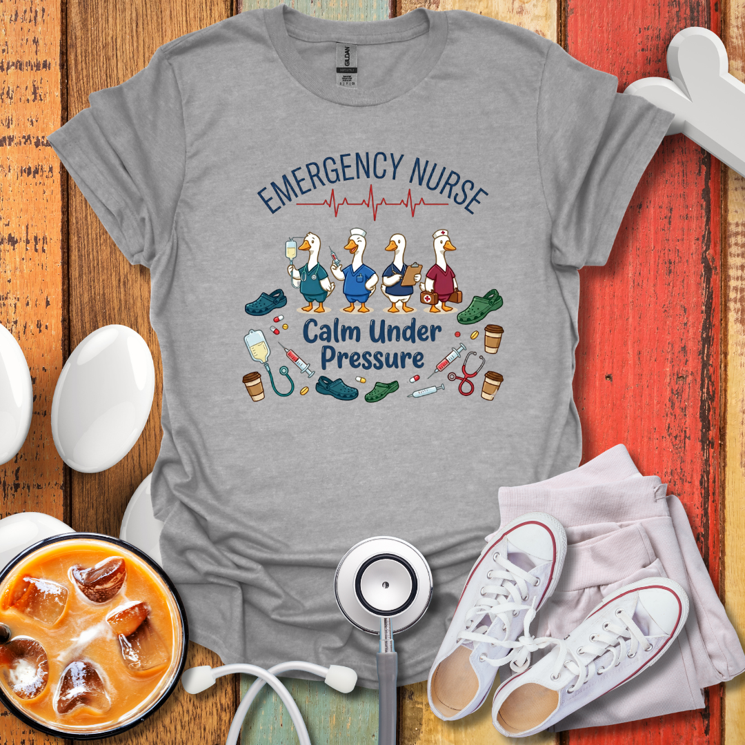 ER Nurse Calm Under Pressure T-Shirt
