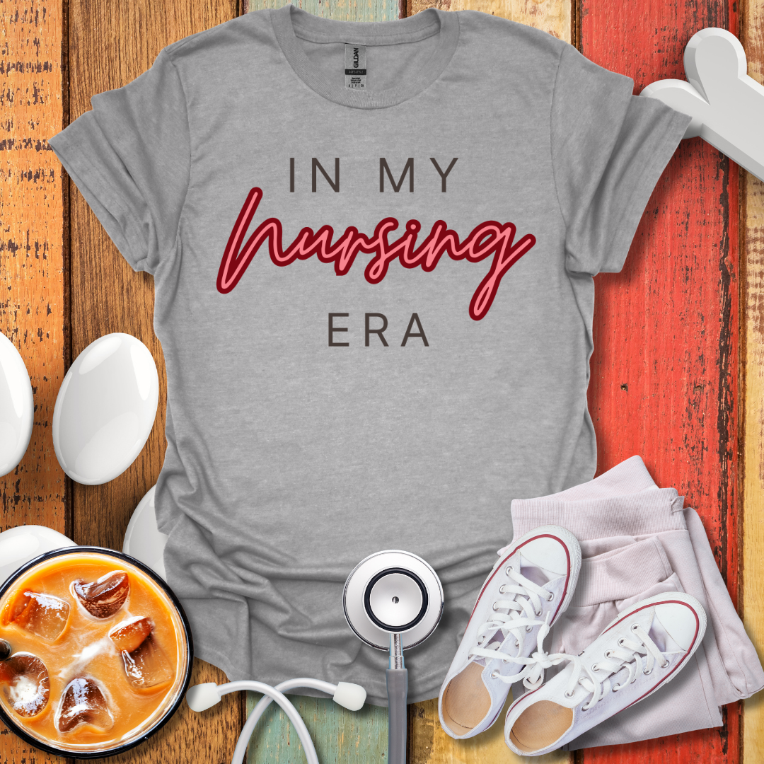 In My Nursing Era T-Shirt