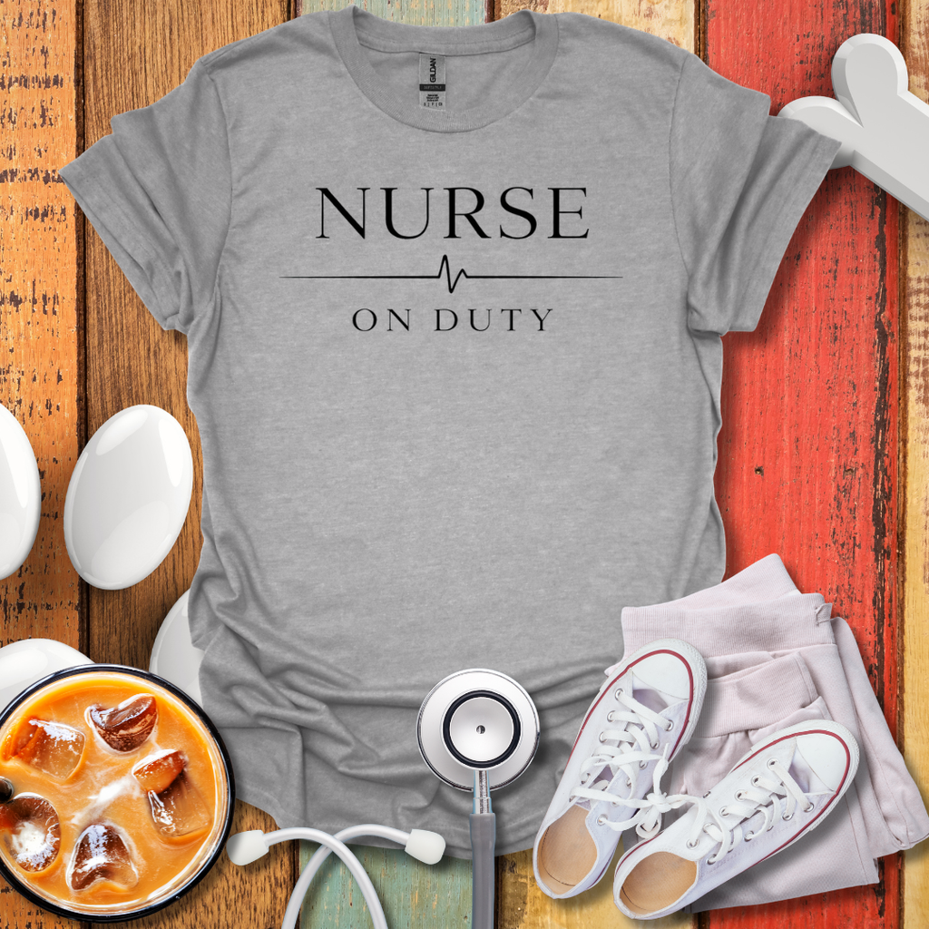 Nurse On Duty T-Shirt