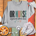 OR Nurse Organized Sterile Chaos Sweatshirt