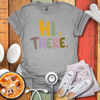 Hi There Nurse T-Shirt
