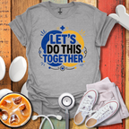 Let's Do This Together Nurse T-Shirt