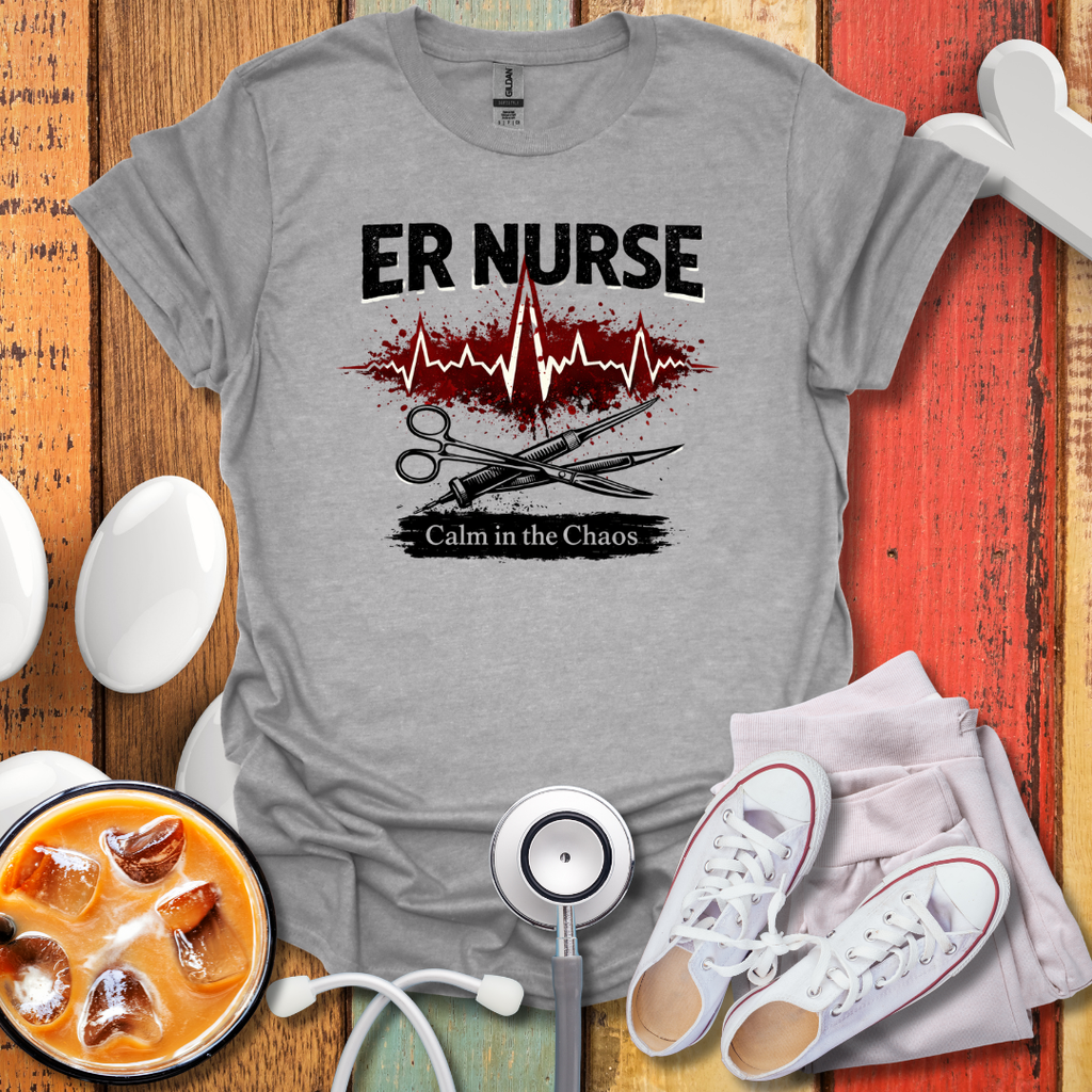 ER Nurse, Calm In Chaos T-Shirt