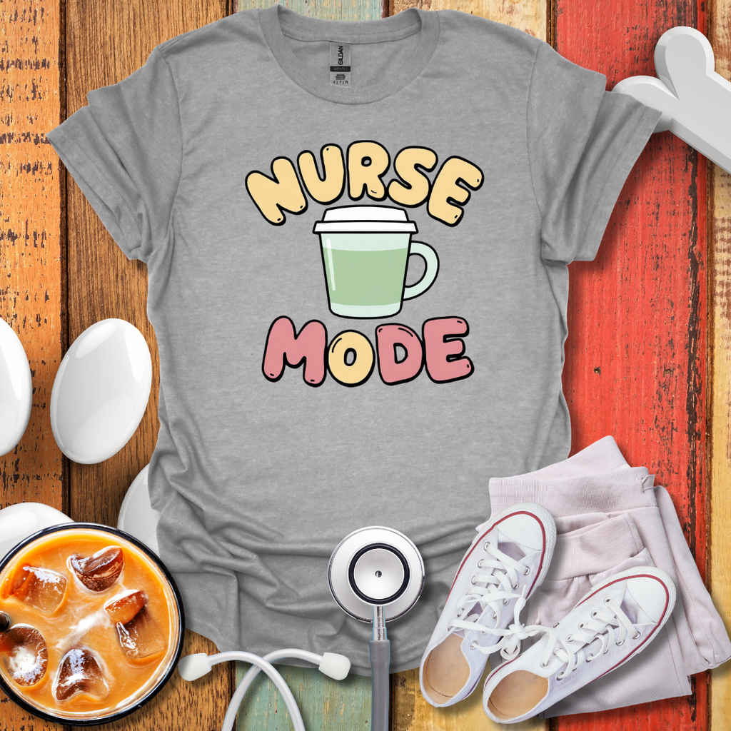Nurse Mode T-Shirt