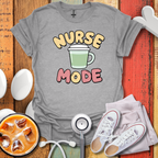 Nurse Mode T-Shirt
