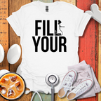 Fill Your Cup T-Shirt