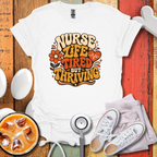 Tired But Thriving T-Shirt