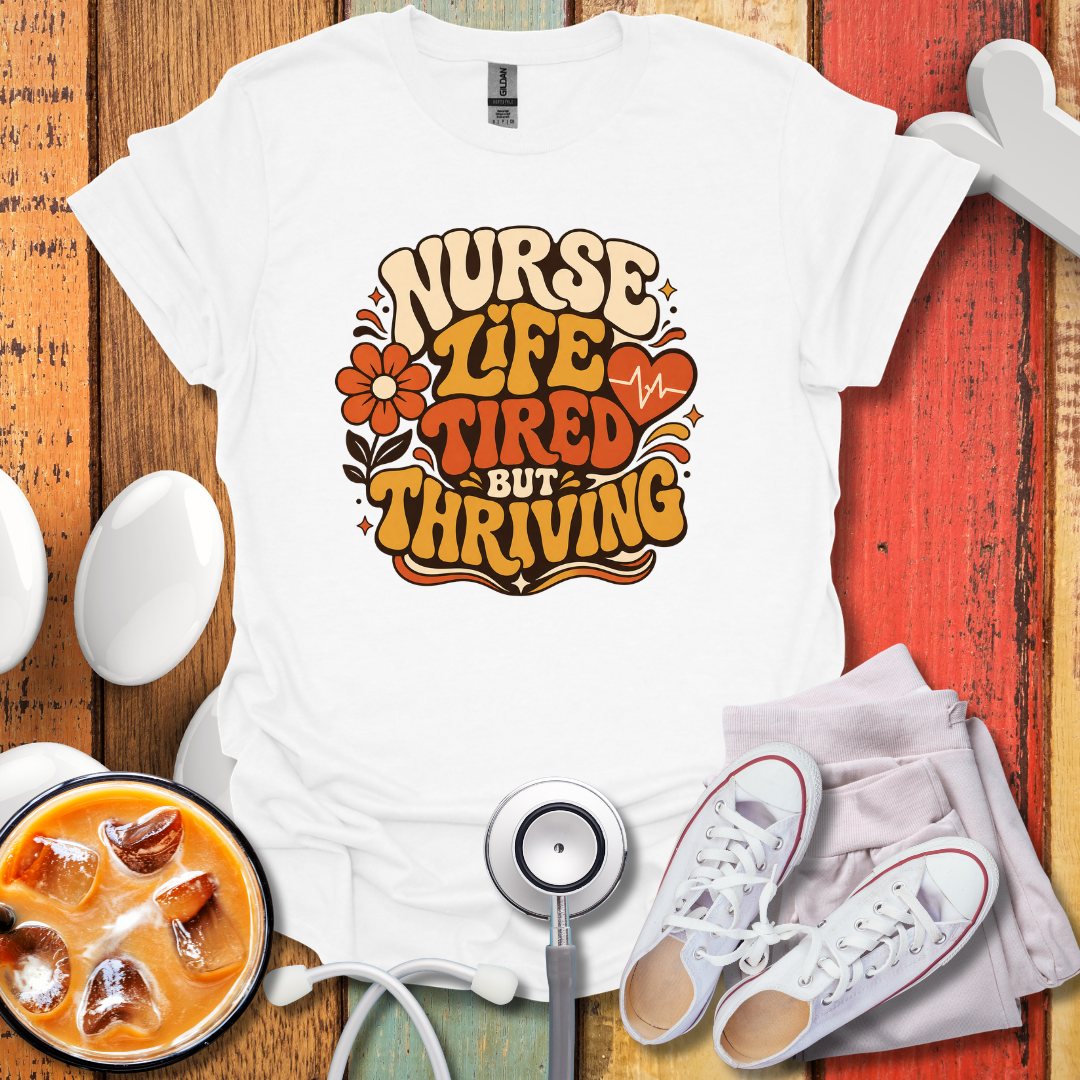 Tired But Thriving T-Shirt