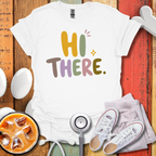 Hi There Nurse T-Shirt