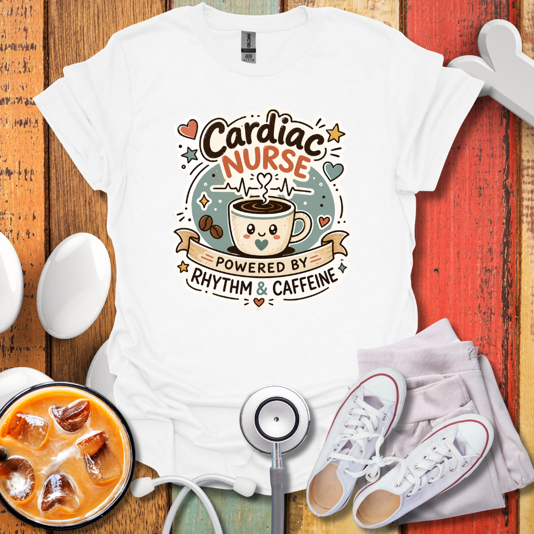 Cardiac Nurse Powered by Rhythm & Caffeine T-Shirt