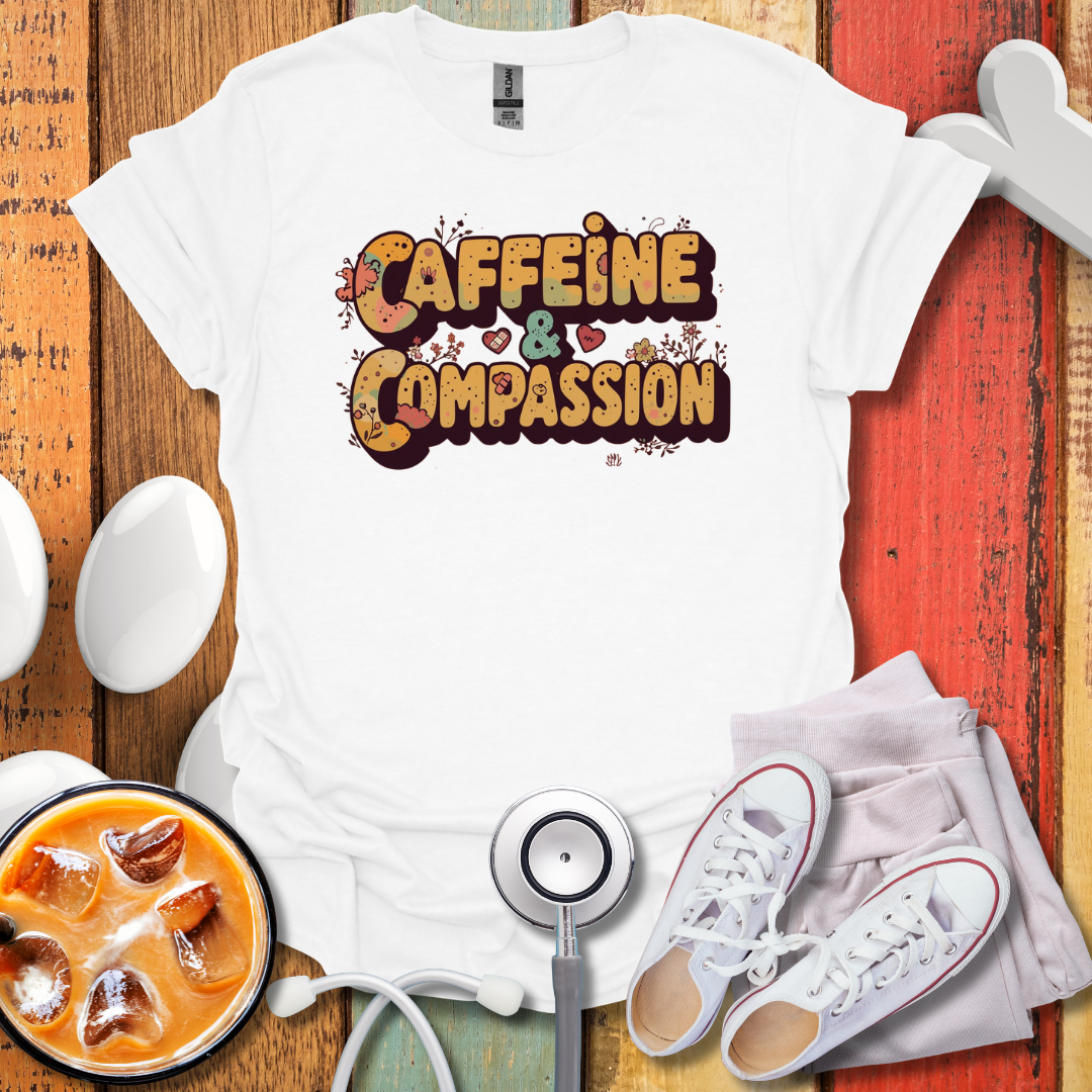 Caffeine & Compassion T-Shirt