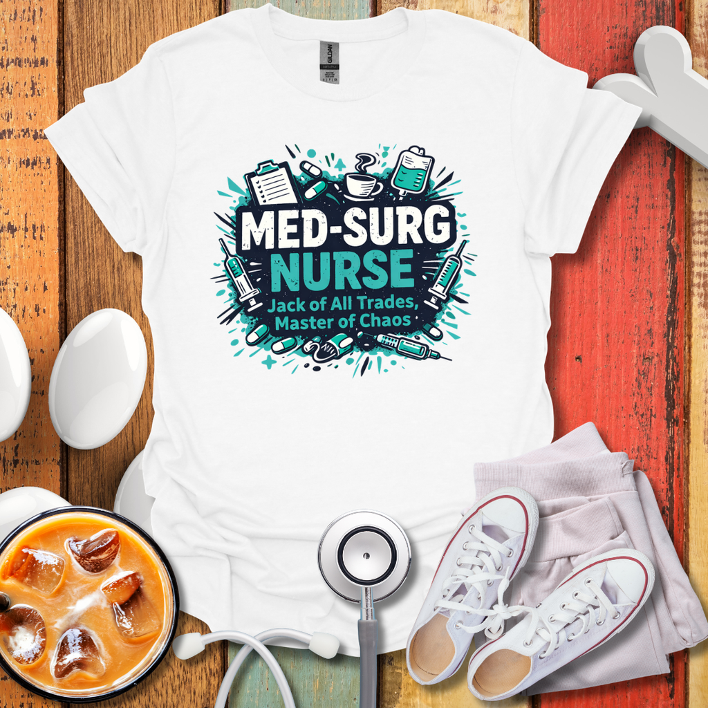 Med-Surg Nurse T-Shirt