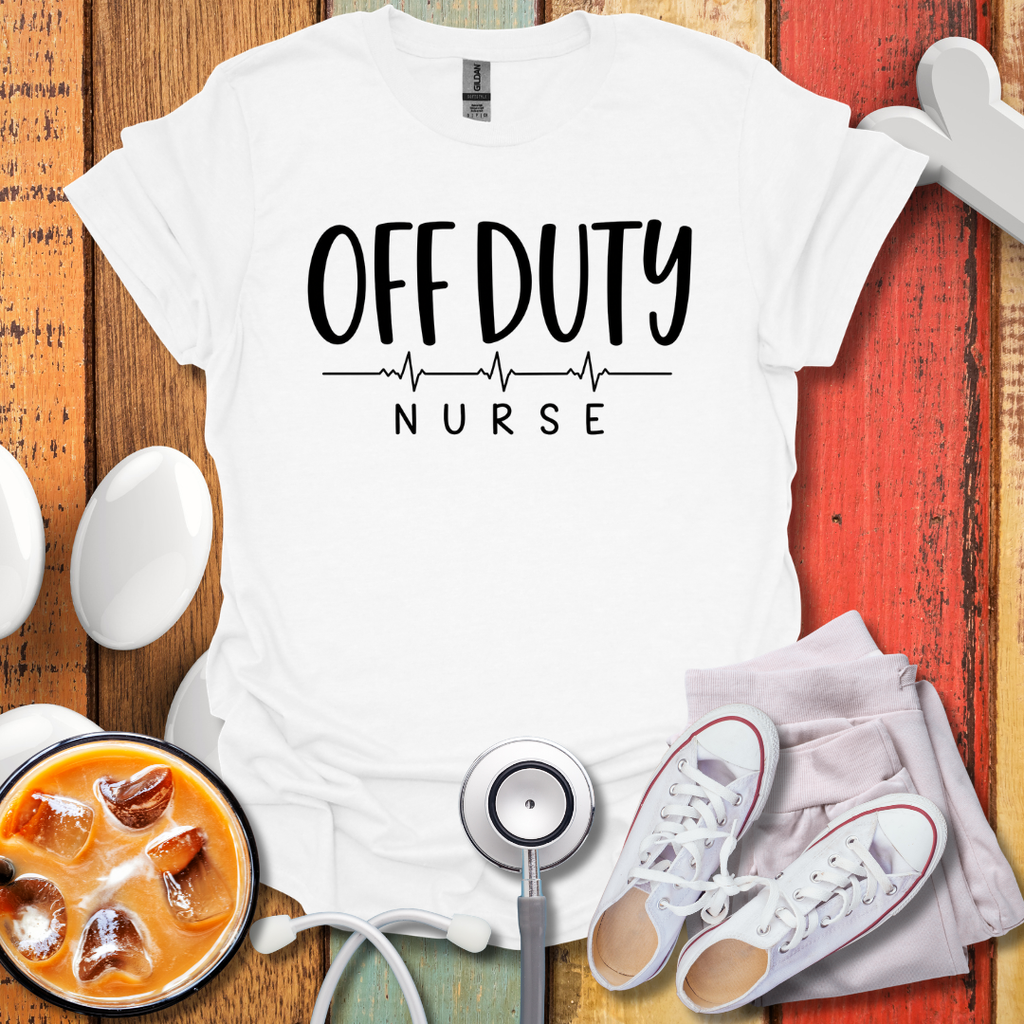 Off Duty Nurse T-Shirt