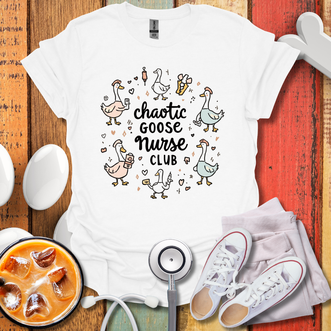 Chaotic Goose Nurse Club 2 T-Shirt